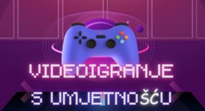 Interaktivna izložba – VIDEOIGRANJE S UMJETNOŠĆU Interaktivna izložba – VIDEOIGRANJE S UMJETNOŠĆU